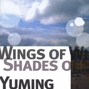YUMI MATSUTOYA / 松任谷由実 / "WINGS OF WINTER,SHADES OF SUMMER" / "WINGS OF WINTER, SHADES OF SUMMER"