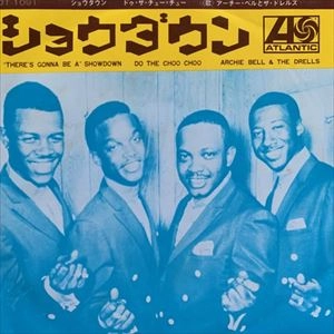 ARCHIE BELL & THE DRELLS / アーチー・ベル&ザ・ドレルズ / ショウダウン