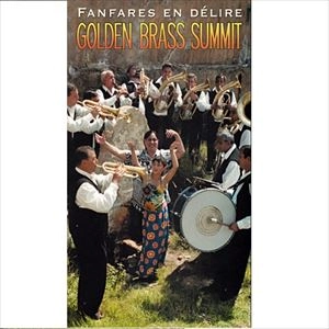 V.A. / オムニバス / GOLDEN BRASS SUMMIT FANFARES EN DELIRE