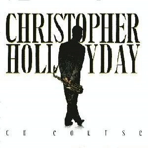 CHRISTOPHER HOLLYDAY / クリストファー・ホリデイ / オンコース / ON COURSE