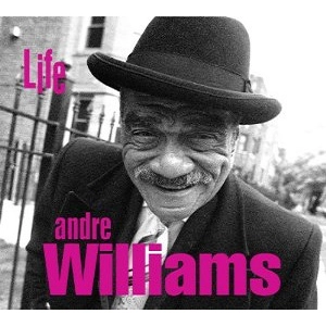 ANDRE WILLIAMS / アンドレ・ウィリアムス / LIFE