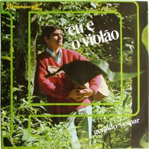 GERALDO VESPAR / ジェラルド・ヴェスパール / EU E O VIOLAO