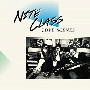 NITE CLASS / ナイト・クラス / LOVE SCENES