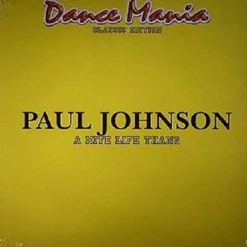 PAUL JOHNSON (CHICAGO) / ポール・ジョンソン / NITE LIFE THANG