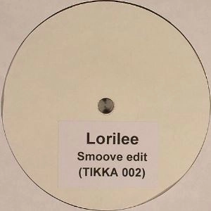 TIKKA EDITS / TIKKA EDITS VOL.2 : LORILEE(SMOOVE EDIT)