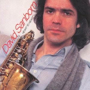 DAVID SANBORN / デヴィッド・サンボーン / ハート・トゥ・ハート / HEART TO HEART