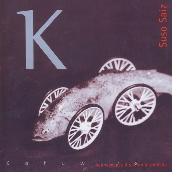 SUSO SAIZ / スーソ・サイス / KATUWIRA