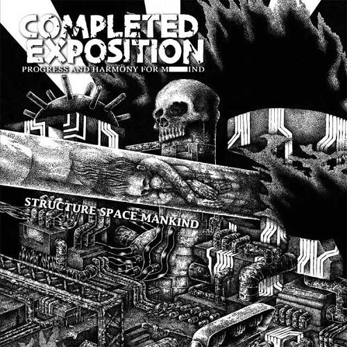 COMPLETED EXPOSITION / コンプリーテッドエクスポジション / STRUCTURE, SPACE, MANKIND