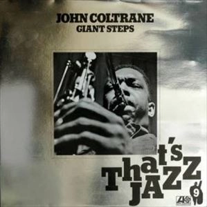 JOHN COLTRANE / ジョン・コルトレーン / GIANT STEPS