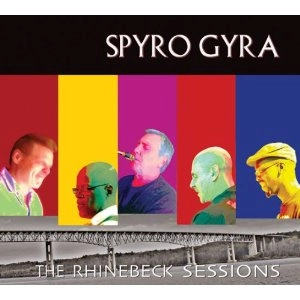SPYRO GYRA / スパイロ・ジャイラ / ラインベック・セッションズ / Rhinebeck Sessions 