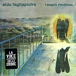 ALDO TAGLIAPIETRA / アルド・タグリアピエトラ / L'ANGELO RINCHIUSO