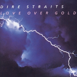 DIRE STRAITS / ダイアー・ストレイツ / ラヴ・オーヴァー・ゴールド / LOVE OVER GOLD