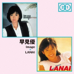 YU HAYAMI / 早見優 / Image + LANAI
