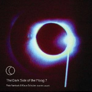PETE NAMLOOK/KLAUS SCHULZE / ピート・ナムルック・アンド・クラウス・シュルツェ / DARK SIDE OF THE MOOG 7