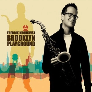 FREDRIK KRONKVIST / フレドリック・クロンクヴィスト / BROOKLYN PLAYGROUND