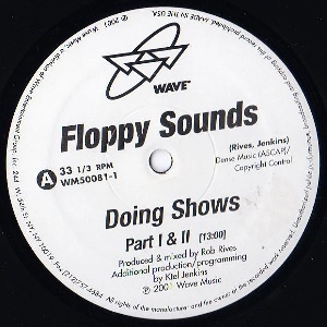 FLOPPY SOUNDS / DOING SHOWS
