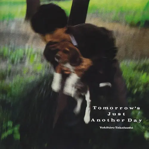 YUKIHIRO TAKAHASHI / 高橋幸宏 (高橋ユキヒロ) / 薔薇色の明日