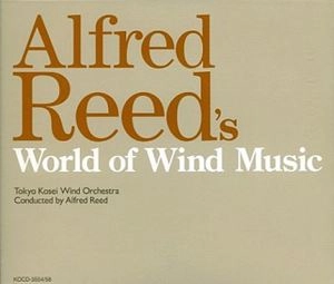 ALFRED REED / アルフレッド・リード / アルフレッド･リード作品集 プラス
