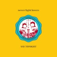 口ロロ (KUCHIRORO/クチロロ) × LOSTAGE × 8OTTO / ネバーライトラバーズ／セイトゥナイト / NEVER LIGHT LOVERS/SAY TONIGHT