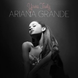 ARIANA GRANDE / アリアナ・グランデ / YOURS TRULY