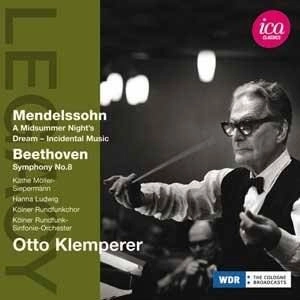 OTTO KLEMPERER / オットー・クレンペラー / MENDELSSOHN: A MIDSUMMER NIGHT'S DREAM; BEETHOVEN: SYMPHONY NO. 8