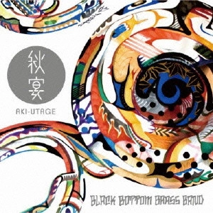BLACK BOTTOM BR / 秋宴 (AKI-UTAGE)