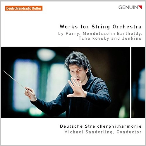 MICHAEL SANDERLING / ミヒャエル・ザンデルリンク / WORKS FOR STRING ORCHESTRA-PARRY,MENDELSSOHN,TCHAIKOVSKY&JENKINS