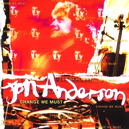 JON ANDERSON / ジョン・アンダーソン / CHANGE WE MUST - 24BIT DIGITAL REMASTER