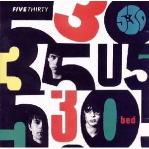 FIVE THIRTY / ファイヴ・サーティー / BED: EXPANDED EDITION
