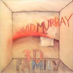 DAVID MURRAY / デヴィッド・マレイ / 3D FAMILY