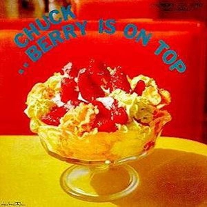 CHUCK BERRY / チャック・ベリー / チャック･ベリー･イズ･オン･トップ（エクスパンデッド） / CHUCK BERRY IS ON TOP