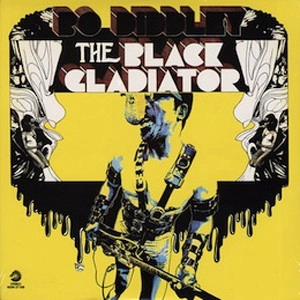 BO DIDDLEY / ボ・ディドリー / ブラック･グラディエイター / THE BLACK GLADIATOR