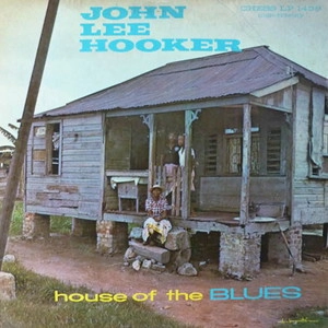JOHN LEE HOOKER / ジョン・リー・フッカー / ハウス･オブ･ザ･ブルース +2 / HOUSE OF THE BLUES