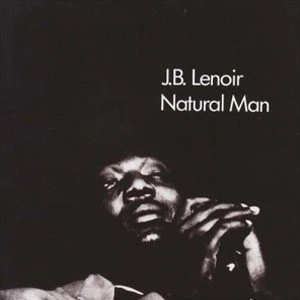 J.B. LENOIR / J・B・ルノアー / ナチュラル･マン＋２