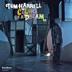 TOM HARRELL / トム・ハレル / カラーズ・オブ・ア・ドリーム / COLORS OF A DREAM