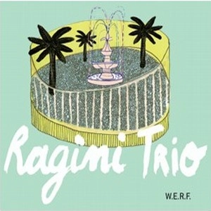 RAGINI TRIO / RAGINI TRIO