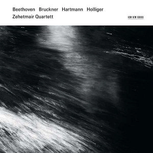 ZEHETMAIR QUARTETT / ツェートマイアー・クァルテット / BEETHOVEN, HARTMANN, BRUCKNER, HOLLIGER 