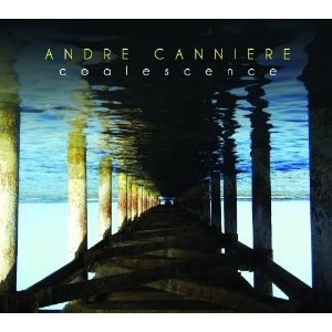 ANDRE CANNIERE / アンドレ・カニア / COALESCENCE