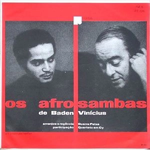 BADEN POWELL & VINICIUS DE MORAES / バーデン・パウエル＆ヴィニシウス・ヂ・モライス / OS AFRO SAMBAS