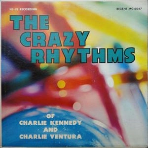 CHARLIE VENTURA / チャーリー・ベンチュラ / CRAZY RHYTHMS