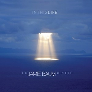 JAMIE BAUM / ジェイミー・バウム / In This Life