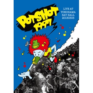 POTSHOT 1997 / ライブアットヨコハマベイホール / LIVE at YOKOHAMA BAYHALL 