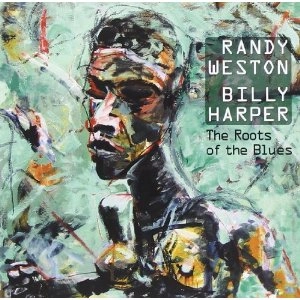 RANDY WESTON / ランディ・ウェストン / ROOTS OF THE BLUES