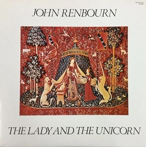 JOHN RENBOURN / ジョン・レンボーン / レディ･アンド･ザ･ユニコーン