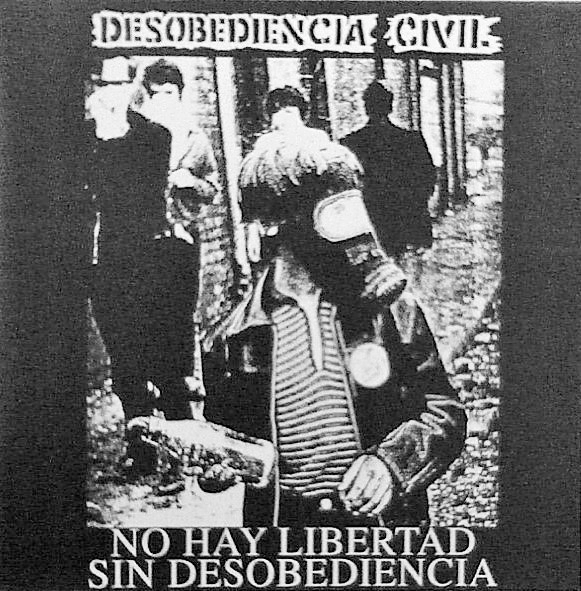DESOBEDIENCIA CIVIL / NO HAY LIBERTAD SIN