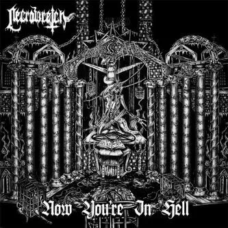 NECROWRETCH / NOW YOU'RE IN HELL