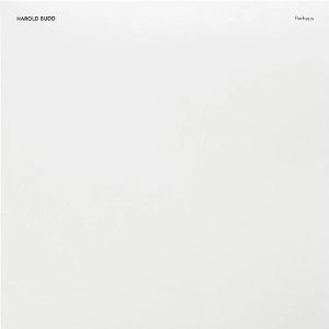 HAROLD BUDD / ハロルド・バッド / PERHAPS
