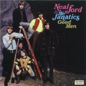 NEAL FORD & THE FANATICS / GOOD MEN