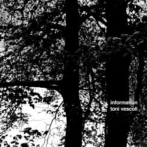 TONI VESCOLI / INFORMATION