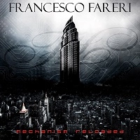 FRANCESCO FARERI / MECHANISM RELOADED